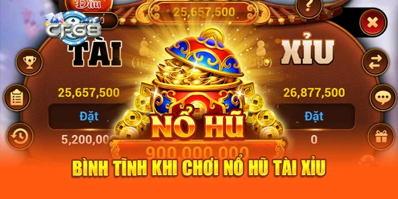 Cách tính tiền nổ hũ tài xỉu - Hiểu những điều kiện bắt buộc
